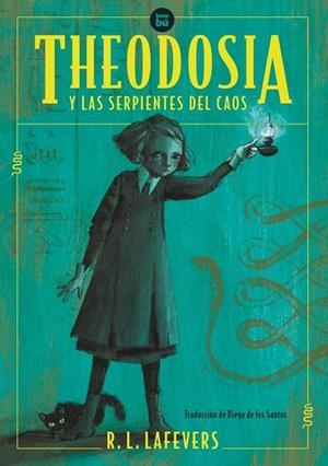 THEODOSIA Y LAS SERPIENTES DEL CAOS | 9788483438084