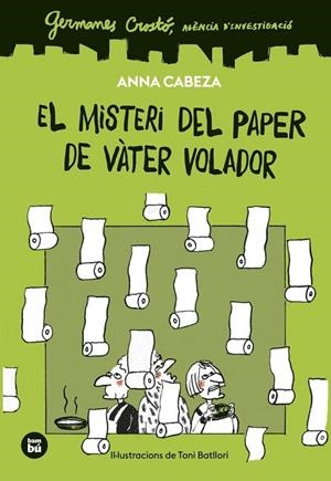 GERMANES CROSTÓ. AGÈNCIA D'INVESTIGACIÓ. EL MISTERI DEL PAPER DE VÀTER VOLADOR | 9788410860261
