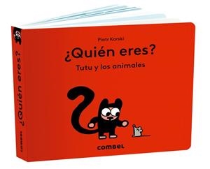 ¿QUIÉN ERES? TUTU Y LOS ANIMALES | 9788411582087