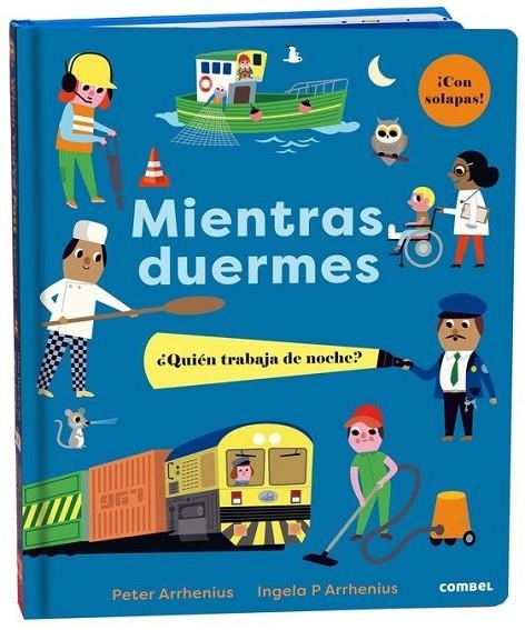 MIENTRAS DUERMES. ¿QUIÉN TRABAJA DE NOCHE? | 9788491018995
