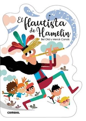 EL FLAUTISTA DE HAMELÍN | 9788491016533