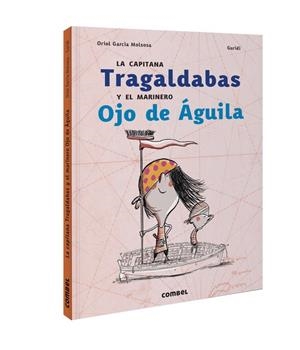 LA CAPITANA TRAGALDABAS Y EL MARINERO OJO DE ÁGUILA | 9788491017837