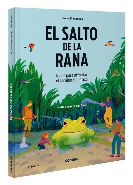 EL SALTO DE LA RANA. IDEAS PARA AFRONTAR EL CAMBIO CLIMÁTICO | 9788411581424