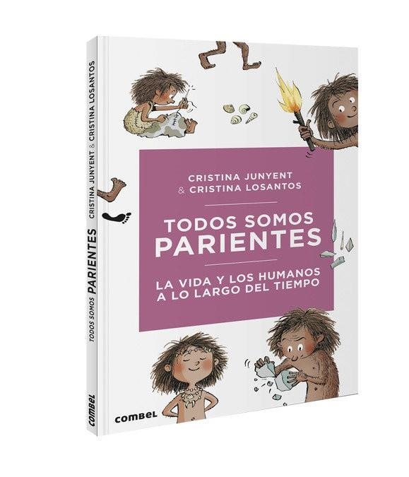 TODOS SOMOS PARIENTES. LA VIDA Y LOS HUMANOS A LO LARGO DEL TIEMPO | 9788491016724