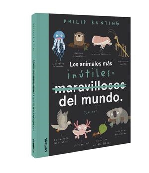LOS ANIMALES MÁS INÚTILES DEL MUNDO | 9788491018100