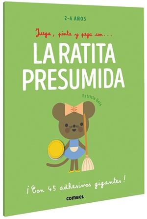 JUEGA, PINTA Y PEGA CON… LA RATITA PRESUMIDA | 9788491019442