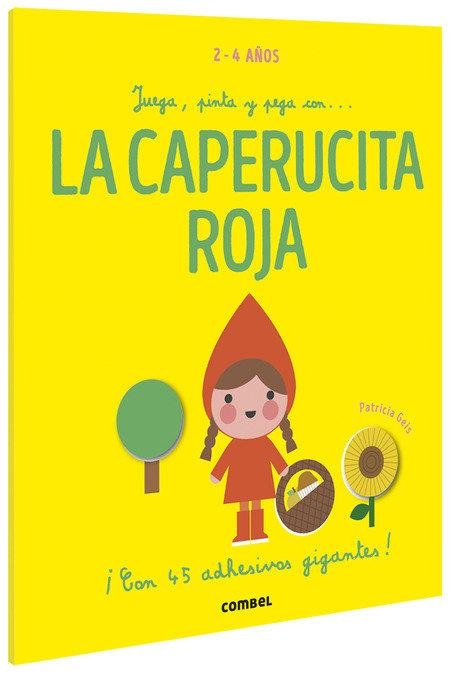 JUEGA, PINTA Y PEGA CON... CAPERUCITA ROJA | 9788491016922