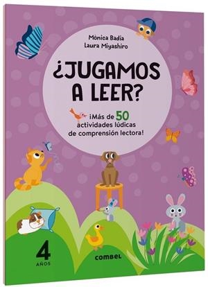 ¿JUGAMOS A LEER? ¡MÁS DE 50 ACTIVIDADES LÚDICAS DE COMPRENSIÓN LECTORA! 4 AÑOS | 9788411582124
