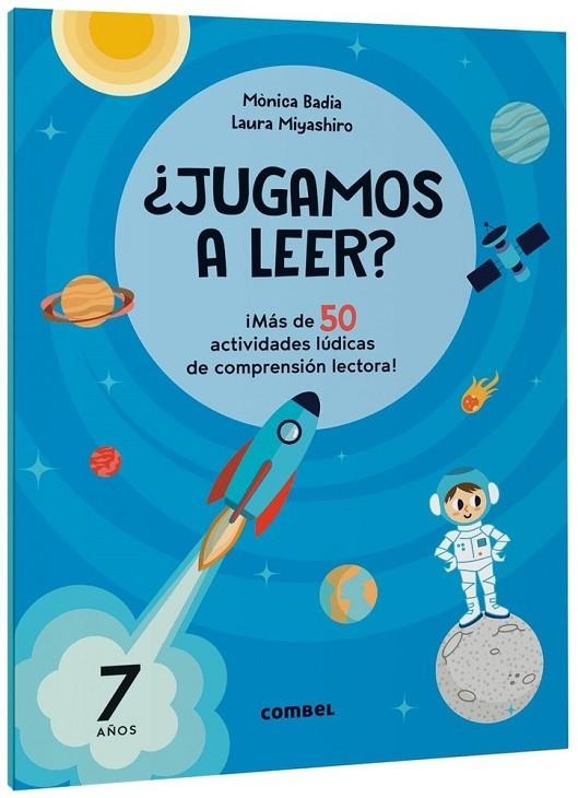 ¿JUGAMOS A LEER? ¡MÁS DE 50 ACTIVIDADES LÚDICAS DE COMPRENSIÓN LECTORA! 7 AÑOS | 9788411582186