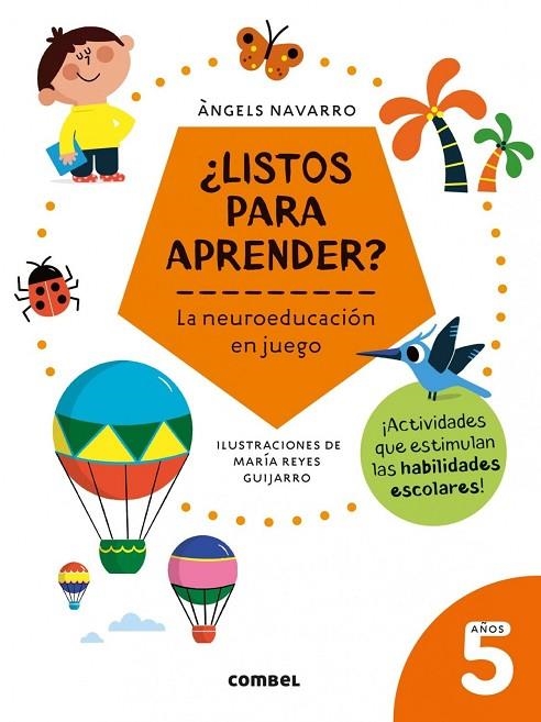 ¿LISTOS PARA APRENDER? LA NEUROEDUCACIÓN EN JUEGO 5 AÑOS | 9788491017981
