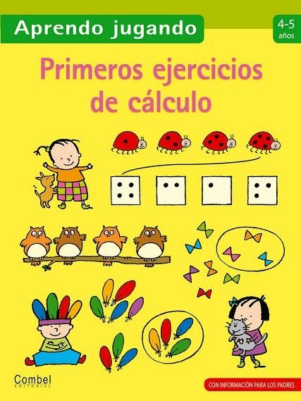 PRIMEROS EJERCICIOS DE CÁLCULO 4-5 AÑOS | 9788498257106