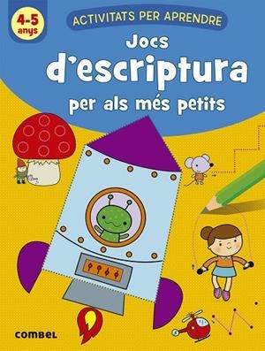 JOCS D'ESCRIPTURA PER ALS MÉS PETITS (4-5 ANYS) | 9788491017110