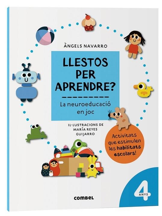 LLESTOS PER APRENDRE? LA NEUROEDUCACIÓ EN JOC 4 ANYS | 9788491017950