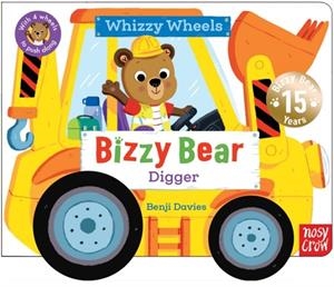 BIZZY BEAR WHIZZY WHEELS: DIGGER WITH 4 MOVING WHEELS! | 9781805135395 | WHIZZY WHEELS