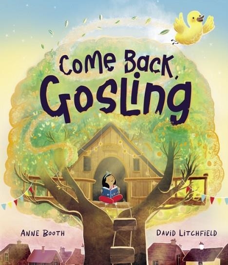 COME BACK, GOSLING | 9781800783089 | ANNE BOOTH