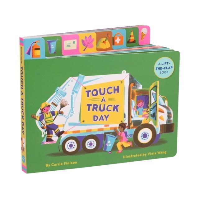 TOUCH A TRUCK DAY: A LIFT-THE-FLAP BOOK | 9781797214153 | CARRIE FINISON