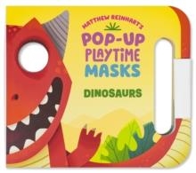 POP-UP PLAYTIME MASKS: DINOSAURS | 9798337401072 | MATTHEW REINHART