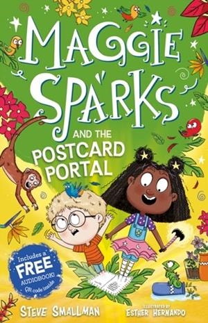MAGGIE SPARKS AND THE POSTCARD PORTAL: INCLUDES FREE AUDIOBOOK | 9781836892229 | STEVE SMALLMAN