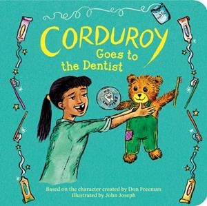 CORDUROY GOES TO THE DENTIST | 9780593694213 | DON FREEMAN