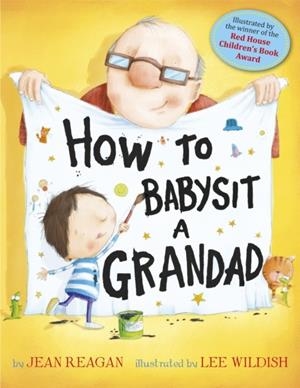 HOW TO BABYSIT A GRANDAD | 9781444915884 | JEAN REAGAN
