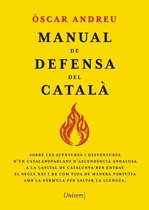 MANUAL DE DEFENSA DEL CATALÀ | 9788419721655 | ÒSCAR ANDREU FERNÁNDEZ