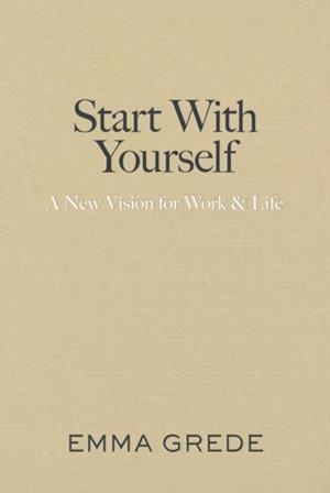 START WITH YOURSELF | 9781398550957 | EMMA GREDE