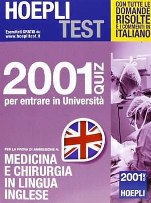 2001 QUIZ PER ENTRARE IN UNIVERSITÁ - MEDICINA E CHIRURGIA IN LINGUA INGLESE | 9788820353063 | VV.AA.