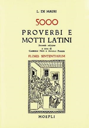 5000 PROVERBI E MOTTI LATINI | 9788820309923 | DE MAURI L.