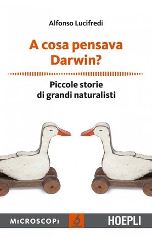 A COSA PENSAVA DARWIN? | 9788820372064 | LUCIFREDI ALFONSO