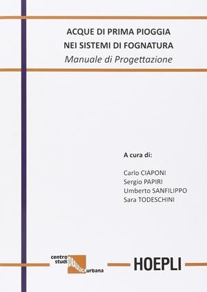 ACQUE DI PRIMA PIOGGIA NEI SISTEMI DI FOGNATURA | 9788820363222 | VV.AA.