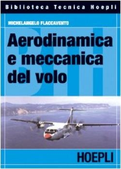 AERODINAMICA E MECCANICA DEL VOLO | 9788820337803 | FLACCAVENTO MICHELANGELO