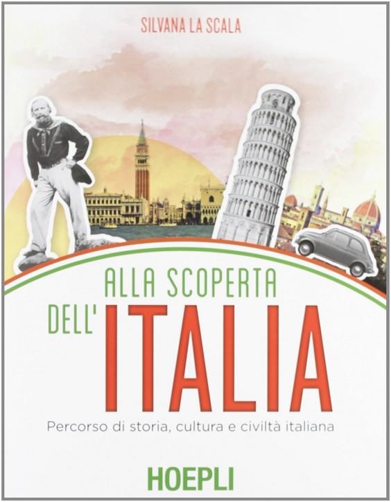 ALLA SCOPERTA DELL'ITALIA | 9788820351823 | LA SCALA SILVANA