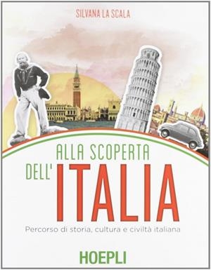 ALLA SCOPERTA DELL'ITALIA | 9788820351823 | LA SCALA SILVANA