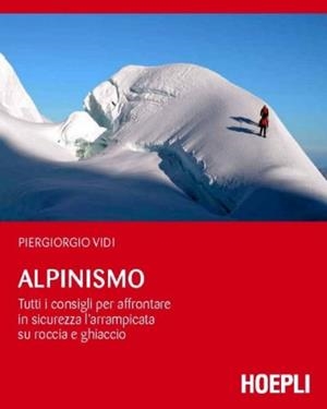 ALPINISMO | 9788820350598 | VIDI PIERGIORGIO