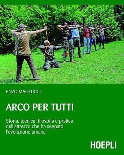 ARCO PER TUTTI | 9788820347475 | MAOLUCCI ENZO