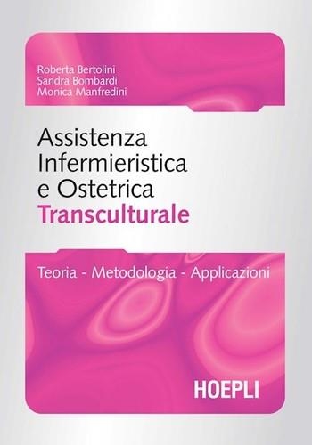 ASSISTENZA INFERMIERISTICA E OSTETRICA TRANSCULTURALE | 9788820340872 | VV.AA.