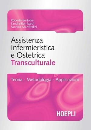 ASSISTENZA INFERMIERISTICA E OSTETRICA TRANSCULTURALE | 9788820340872 | VV.AA.