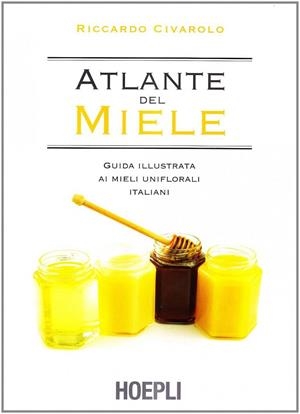 ATLANTE DEL MIELE | 9788820341145 | CIVAROLO RICCARDO