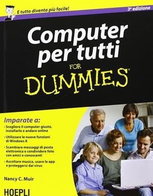 COMPUTER PER TUTTI FOR DUMMIES | 9788820356910 | MUIR NANCY C.