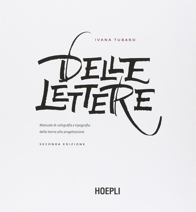 DELLE LETTERE | 9788820376673 | TUBARO IVANA