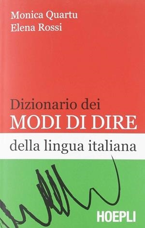 DIZIONARIO DEI MODI DI DIRE DELLA LINGUA ITALIANA | 9788820351267 | VV.AA.