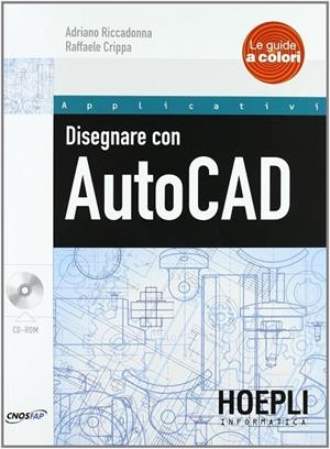 DISEGNARE CON AUTOCAD | 9788820348137 | VV.AA.
