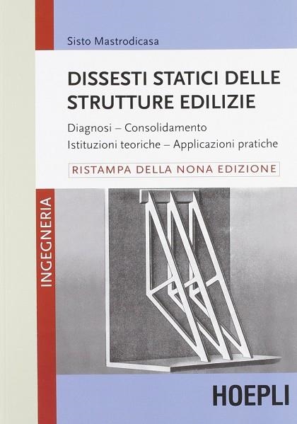 DISSESTI STATICI DELLE STRUTTURE EDILIZIE | 9788820352448 | MASTRODICASA SISTO