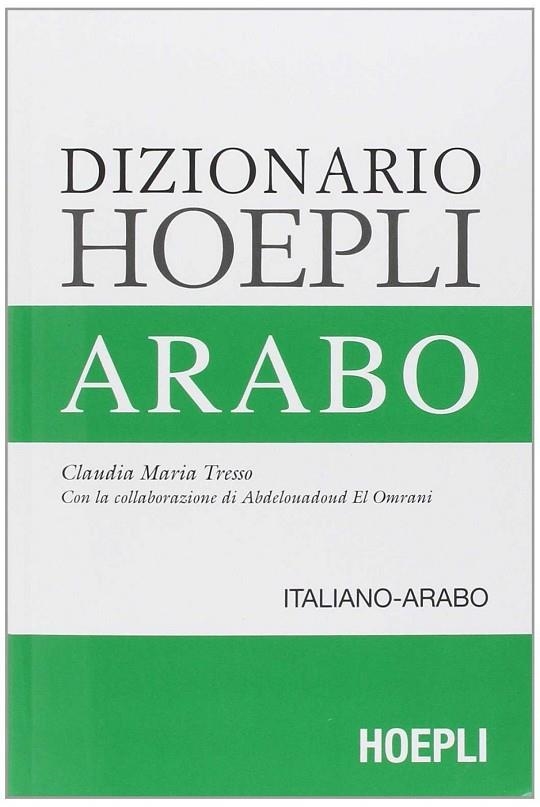 DIZIONARIO HOEPLI ARABO | 9788820362997 | TRESSO CLAUDIA M.