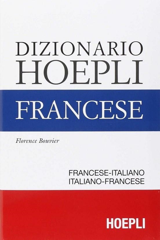 DIZIONARIO HOEPLI FRANCESE. EDIZIONE MINORE | 9788820363147 | BOUVIER FLORENCE