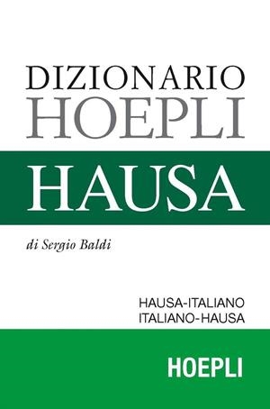 DIZIONARIO HOEPLI HAUSA | 9788820370749 | BALDI SERGIO