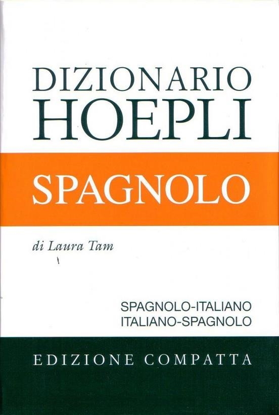 DIZIONARIO HOEPLI SPAGNOLO. EDIZIONE COMPATTA | 9788820344641 | TAM LAURA