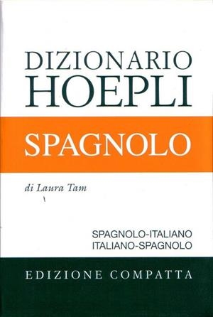 DIZIONARIO HOEPLI SPAGNOLO. EDIZIONE COMPATTA | 9788820344641 | TAM LAURA