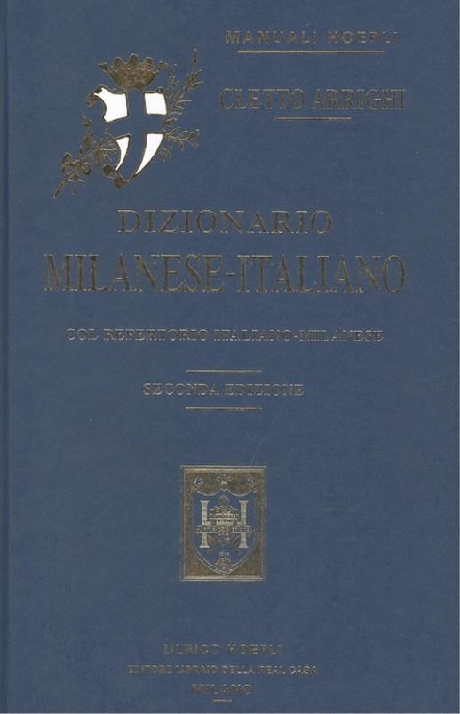 DIZIONARIO MILANESE-ITALIANO | 9788820390297 | CLETTO ARRIGUI