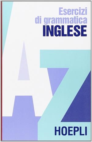 ESERCIZI DI GRAMMATICA INGLESE | 9788820323844 | VV.AA.